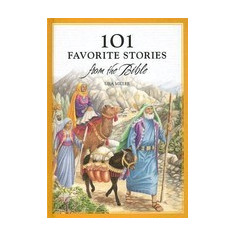 101 Favorite Stories from the Bible