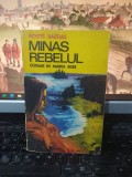 Cumpara ieftin Minas rebelul. Corsar &icirc;n Marea egee, Kostis Bastias, Dacia, Cluj Napoca 1976 102