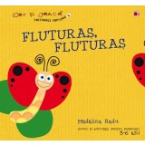 Fluturas, fluturas 3-6 ani | Madalina Radu