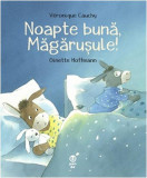 Noapte bună, Măgărușule! - Paperback - Veronique Cauchy, Ginette Hoffmann - Pandora M