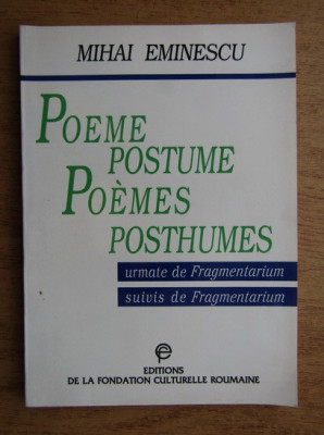 Mihai Eminescu - Poeme postume (editie bilingva romana-franceza) foto