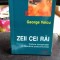 ZEII CEI RAI - GEORGE VOICU