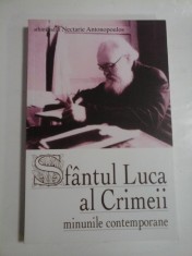 SFANTUL LUCA AL CRIMEII; MINUNILE CONTEMPORANE - ARHIMANDRIT NECTARIE ANTONOPOULOS