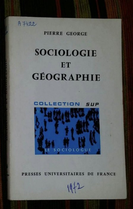 Sociologie et geographie/ Pierre George