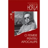 O femeie pentru apocalips - Vintila Horia