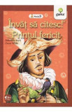 Invat sa citesc! Printul fericit. Adaptare dupa Oscar Wilde