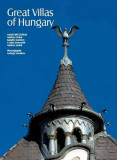 Great Villas of Hungary - Puhl Antal, 2014