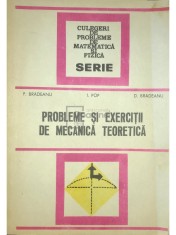 P. Bradeanu - Probleme si exercitii de mecanica teoretica (Editia: 1979) foto