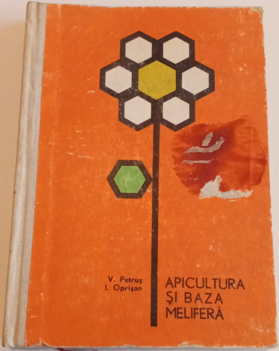 Apicultura și baza ei melifera - V. Petruș