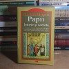 CLAUDIO RENDINA - PAPII: ISTORIE SI SECRETE, Editura ALL, 2002, 892 Pagini - Biografii Suverani Pontifi