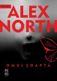 Omul soapta - Alex North - Lebada Neagra