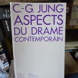 Aspects du drame contemporain - C.G. Jung