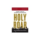 Holy Roar Study Guide: Seven Words That Will Change the Way You Worship