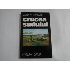 CRUCEA SUDULUI (Insemnari din Australia) - Vasile V. MORARIU