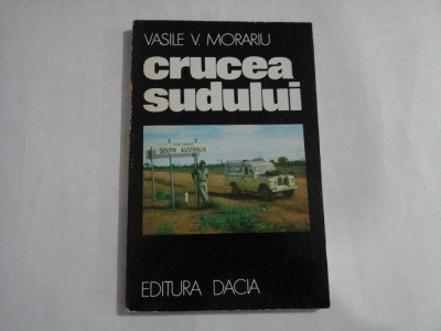 CRUCEA SUDULUI (Insemnari din Australia) - Vasile V. MORARIU foto