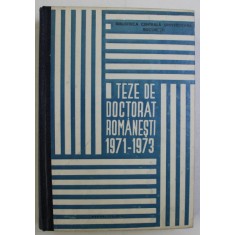 TEZE DE DOCTORAT ROMANESTI 1971-1973 , 1975