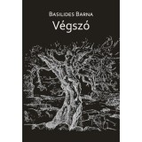 V&eacute;gsz&oacute; - Basilides Barna