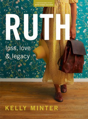 Ruth - Bible Study Book (Updated Edition) with Video Access: Loss, Love, &amp;amp; Legacy foto