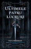 Cumpara ieftin Ultimele patru lucruri. Seria Mana stanga a lui Dumnezeu. Volumul 2/Paul Hoffman