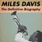 Miles Davis: The Definitive Biography