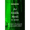 Az Erdők Mes&eacute;i II. k&ouml;tet - Kicsiknek a Term&eacute;szetről, term&eacute;szetv&eacute;dők toll&aacute;b&oacute;l
