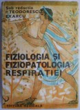 Fiziologia si fiziopatologia respiratiei &ndash; Stefan Dutu (putin uzata) - Carte anticariat