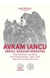 Avram Iancu, eroul zilelor noastre - Ioan Bolovan