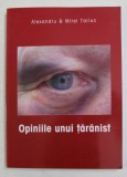 OPINIILE UNUI TARANIST de ALEXANDRU si MIREL TARIUC , ANII &#039;2000