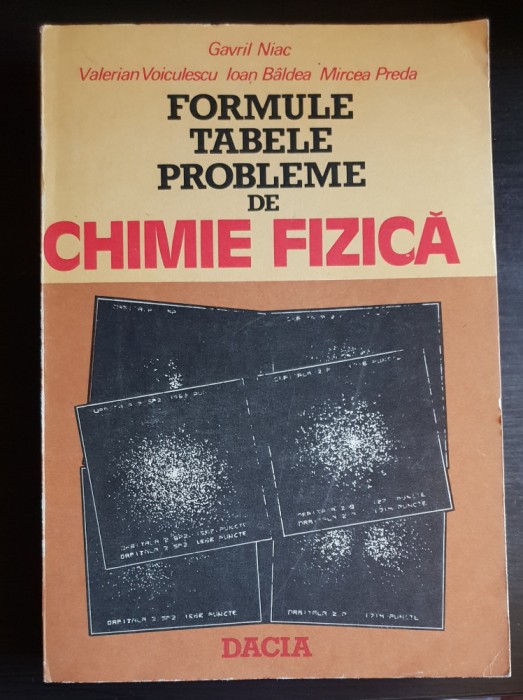 Formule * Teabele * Probleme de CHIMIE FIZICĂ - Gavril Niac, Valerian Voiculescu