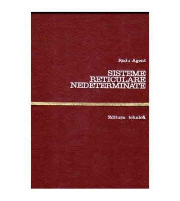 Radu Agent - Sisteme reticulare nedeterminate - 107465 foto