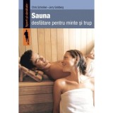 Sauna. Desfatare pentru minte si trup - Chris Schreiber