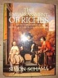 The embarrassment of riches: An interpretation of dutch culture in the golden age- Simon Schama