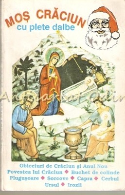 Mos Craciun Cu Plete Dalbe - Obiceiuri De Craciun Si Anul Nou Mos Craciun Cu Plete Dalbe - Obiceiuri De Craciun Si Anul Nou