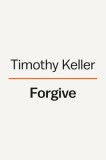 Forgive: Why Should I and How Can I?