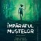Imparatul Mustelor. Roman Grafic, Aimee De Jongh, William Golding - Editura Humanitas