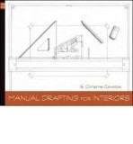 Manual Drafting for Interiors | Christine Cavataio, John Wiley And Sons Ltd