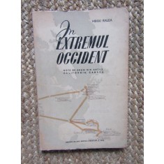 IN EXTREMUL OCCIDENT &ndash; MIHAI RALEA