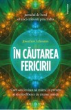 In cautarea fericirii - Jonathan Lehmann