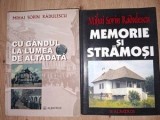 Cu gandul la lumea de altadata si Memorie si stramosi- Mihai Sorin Radulescu