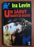 Ira Levin - Un sărut &icirc;nainte de moarte