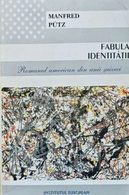 Fabula identitatii - 1995 - Manfred Putz (AE43) foto