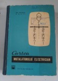 Cartea instalatorului electrician - Gh. Chirita , 1966