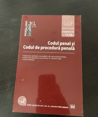 Codul penal și Codul de procedură penală. Universul Juridic. 2013 foto