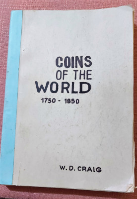 Coins of the world 1750-1850. Catalog xeroxat si legat - W. D. Craig foto