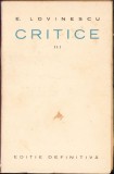 C1464 Critice, III, Critica impresionistă, V Alecsandri, Al Odobescu, B-P Hașdeu, Al Davila, Caragiale, Delavrancea etc. de Eugen Lovinescu, 1928