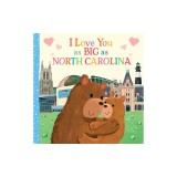 I Love You as Big as North Carolina