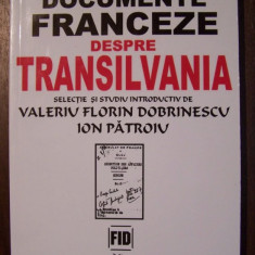 Documente franceze despre Transilvania Ion Patroiu, Valeriu Florin Dobrinescu