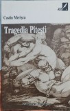 TRAGEDIA PITESTI COSTIN MERISCA 1997 EXPERIMENTUL PITESTI DETINUT LEGIONAR 104 P