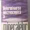 DETERMINAREA MICROSCOPICA A MINERALELOR, Aurel Juncu, 1964