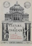 Cultura si civilizatie. Conferinte tinute la tribuna Ateneului Roman - 1989 (I8)
